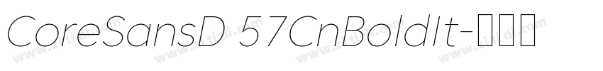CoreSansD 57CnBoldIt字体转换